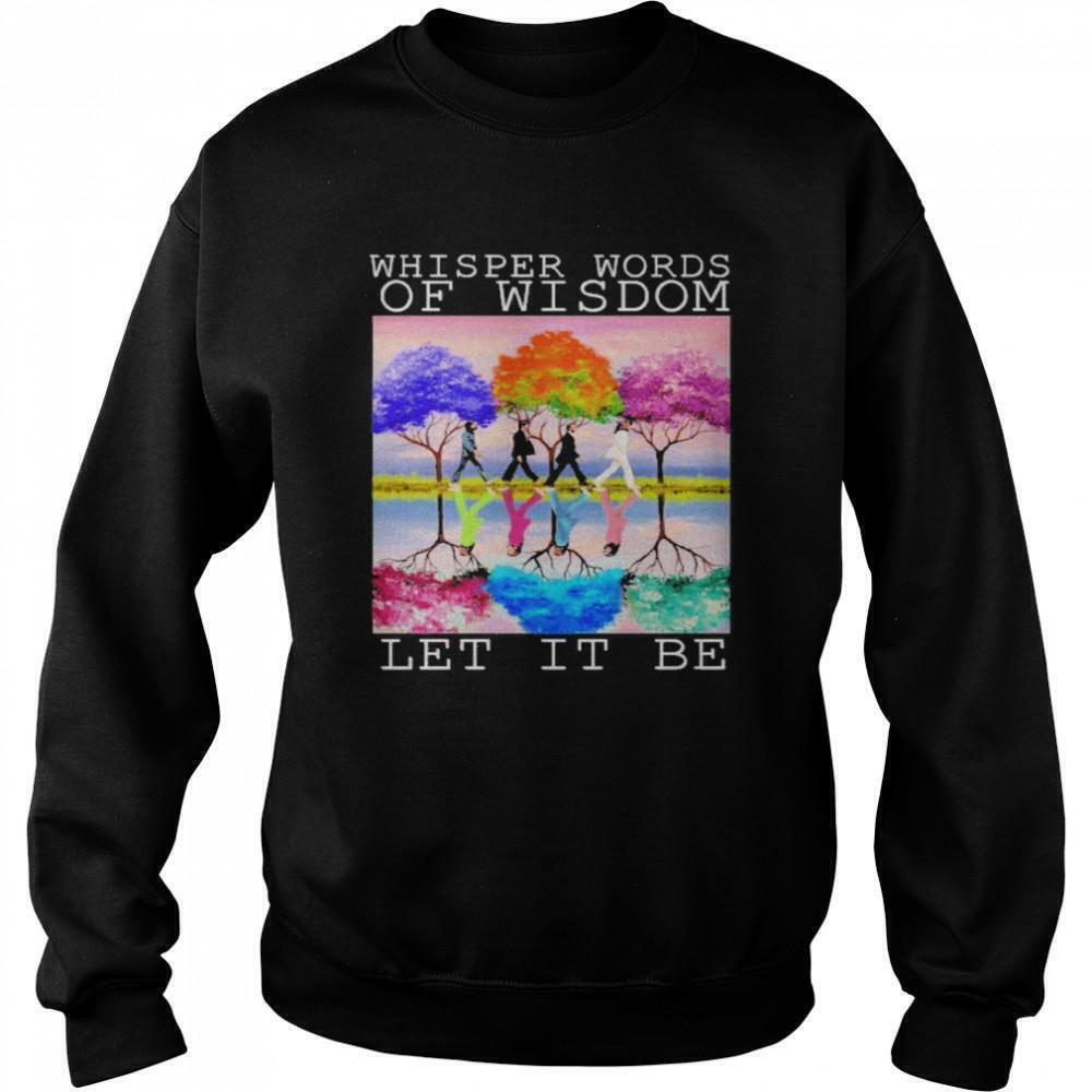 Whisper Words of Wisdom Let It Be Beatles 60 Years Retro Gift Sweatshirt